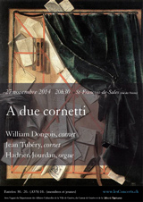 A due cornetti : Jean Tubéry et William Dongois
