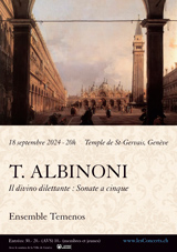 18 septembre 2024 : Tomaso Albinoni, il divino dilettante