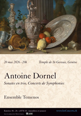 20 mai 2026 : Antoine Dornel, Sonates en trio, Concerts de Symphonies, pièces d'orgue. Ensemble Temenos